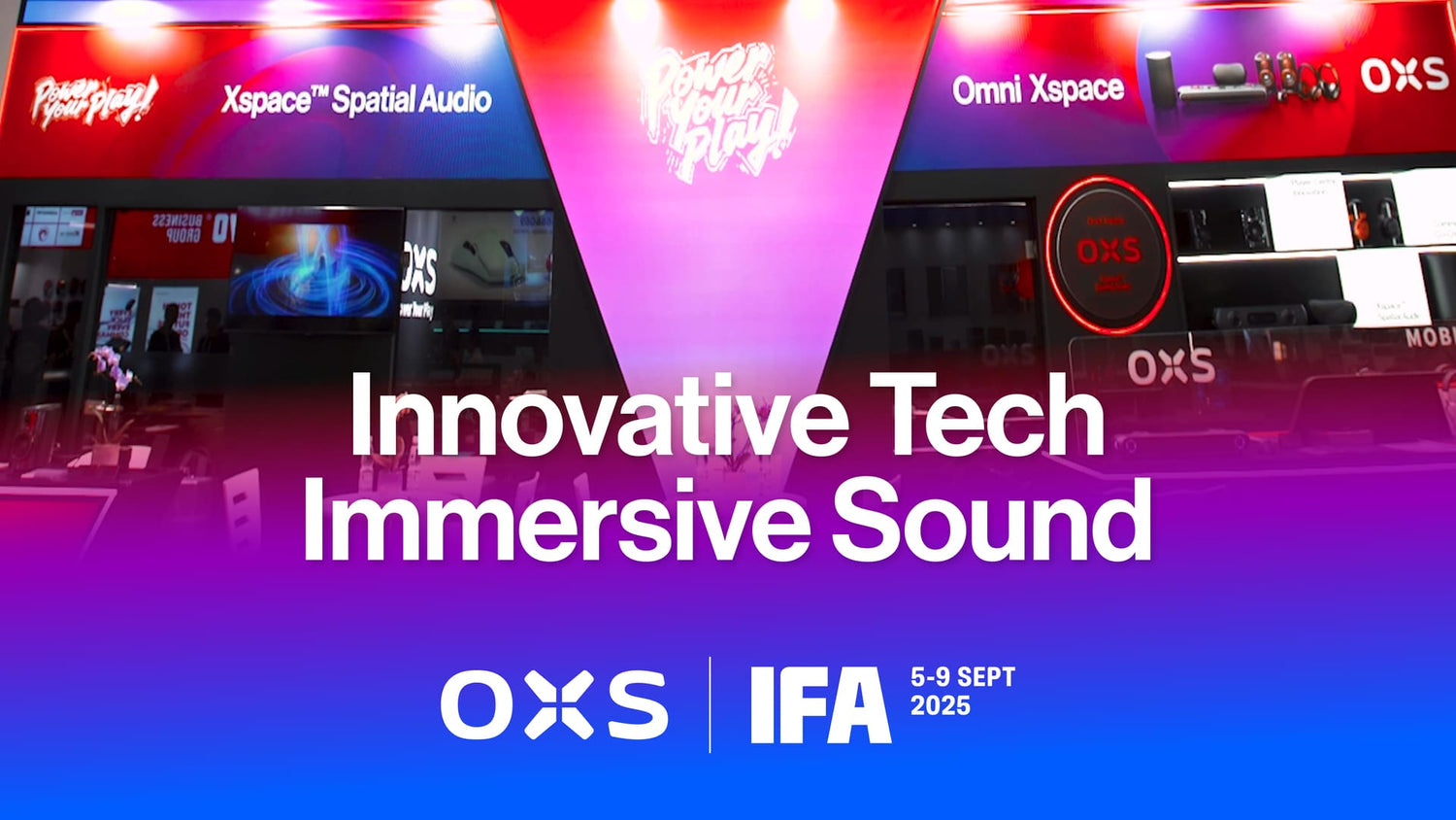 OXS auf der IFA 2025: Immersiver Sound, innovative Technologie